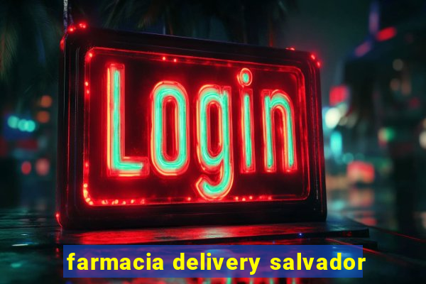 farmacia delivery salvador